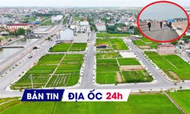 Địa ốc 24H: Đề nghị công an xử lý thao túng, thổi giá BĐS để trục lợi; Chung cư sắp đổ sập chuẩn bị được xây mới