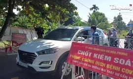 Lập chốt kiểm soát ở thôn có bệnh nhân tử vong mới phát hiện mắc COVID-19