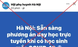 Hà Nội: Bác bỏ thông tin chuyển sang học trực tuyến khi có học sinh mắc COVID-19