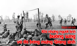 Chuyện cuối tuần: Trận đấu nổi tiếng ngày Giáng sinh Thế chiến I, khi lính hai bên ngừng bắn, tặng quà và chơi bóng