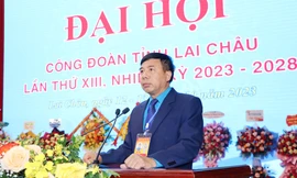 Bầu Chủ tịch Liên đoàn Lao động tỉnh Lai Châu