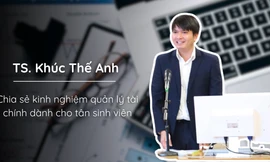 Tiến sĩ Khúc Thế Anh chia sẻ 'bí kíp' quản lý tài chính, giúp tân sinh viên không rơi vào 'bẫy' chi tiêu