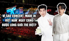 Vì sao concert 'made in Việt Nam' ngày càng được lòng giới trẻ Việt?