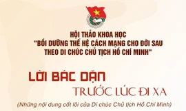Lời Bác dặn trước lúc đi xa