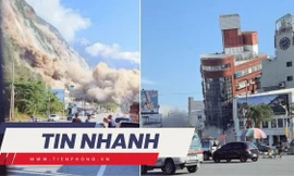 TIN NHANH: Động đất liên tiếp ở Đài Loan (Trung Quốc), nhiều tòa cao tầng đổ sập; Mất tiền vì cho con dự trại hè 'fake'