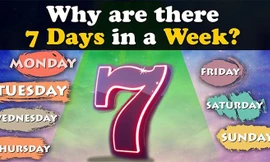 Vì sao một tuần có 7 ngày?