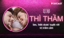 THÌ THẦM: Nhiều năm trầm cảm, bác sĩ chỉ định phải sex và kết quả bất ngờ
