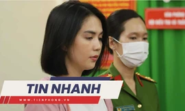 TIN NHANH: Ngọc Trinh bị áp dụng tình tiết tăng nặng; Xem xét cho học sinh nghỉ nếu không khí nguy hại liên tục
