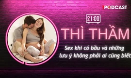 THÌ THẦM: Sex khi có bầu và những lưu ý quan trọng