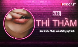THÌ THẦM: 'Yêu' kiểu Pháp, chống sảy thai