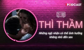 THÌ THẦM: Những ngộ nhận trong... sex