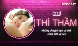 THÌ THẦM: Khám phá những điểm nhạy cảm của chàng và nàng