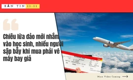 BẢN TIN 11:11 - Chiêu lừa đảo mới nhắm vào học sinh ở Hà Nội, nhiều người bị lừa khi mua vé máy bay