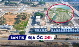 Địa ốc 24H: Lập Khu Kinh tế biển 20.000ha; siêu dự án bị khai tử