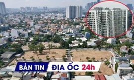Địa ốc 24H: TPHCM sẽ cấm phân lô bán nền huyện vùng ven; nguồn cung chung cư cao nhất 5 năm