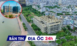 Địa ốc 24H: Cuộc chơi mới trên thị trường bất động sản; dự án phức hợp 2.500 tỷ bỏ hoang
