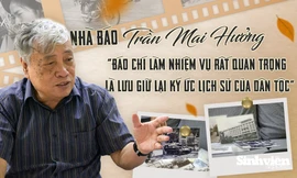 Nhà báo Trần Mai Hưởng: 'Báo chí làm nhiệm vụ rất quan trọng là lưu giữ lại ký ức lịch sử của dân tộc'