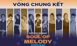 Đêm chung kết cuộc thi âm nhạc Soul Of Melody: Những cung bậc cảm xúc thăng hoa