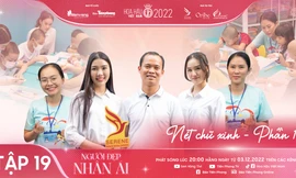 Tập 19 Người đẹp Nhân ái Hoa hậu Việt Nam 2022