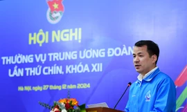 Khai mạc Hội nghị Ban Thường vụ T.Ư Đoàn lần thứ 9, khóa XII