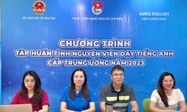 Hơn 200 tình nguyện viên tham gia khóa tập huấn dạy tiếng Anh cấp Trung ương