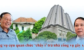 Những vụ cựu quan chức ‘chây ì’ trả nhà công vụ gây ồn ào dư luận