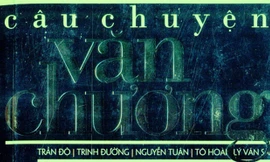 Ra mắt “Câu chuyện văn chương” về cuộc sống nhà văn