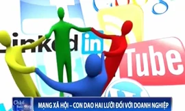Mạng xã hội - con dao hai lưỡi đối với doanh nghiệp