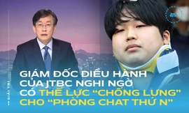 Giám đốc điều hành của JTBC nghi ngờ có thế lực “chống lưng” cho “Phòng chat thứ N”