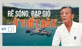 Rẽ sóng, đạp gió ở Thổ Châu - Kỳ 1: 'Đảng viên đi trước, làng nước theo sau'