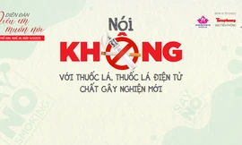 Nói không với thuốc lá và chất gây nghiện mới