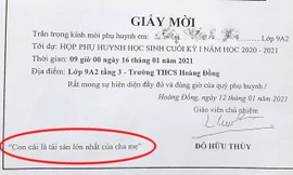 Ghi giấy mời họp phụ huynh “Con cái là tài sản lớn nhất của cha mẹ”, thầy giáo bị phê bình