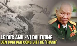 Lê Đức Anh – Vị Đại tướng đến bom đạn cũng biết để ‘tránh’