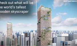 Tiết lộ kế hoạch xây nhà chọc trời bằng gỗ cao nhất thế giới