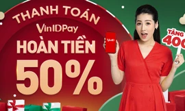VinID Pay tung “bão” hoàn tiền cùng ưu đãi lên đến 11 tỷ đồng tháng cuối năm