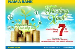 Với chương trình Tín dụng xanh, Nam A Bank áp dụng mức lãi suất chỉ từ 7%/năm.