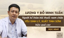 Lương y Đỗ Minh Tuấn chữa bệnh yếu sinh lý bằng thuốc nam hiệu quả