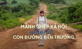 Mảnh ghép xã hội nhìn từ con đường đến trường