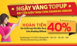 HDBank Ebanking hoàn đến 40% giá trị thẻ nạp điện thoại vào ‘ngày vàng