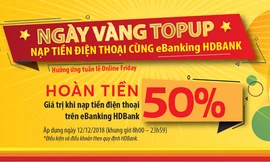 HDBank hoàn 50% giá trị thẻ nạp điện thoại khi giao dịch qua Ebanking