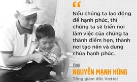 CEO Viettel: Lao động để hạnh phúc