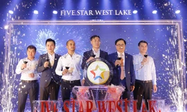 Ra mắt và mở bán chính thức dự án Five Star West Lake 