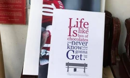 "Life is like a box of chocolates, you never know what you're gonna get"