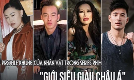 Choáng với profile của những nhân vật trong series phim về giới siêu giàu châu Á