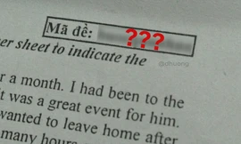 Giáo viên tiếng Anh đặt mã đề kiểm tra khiến học trò xem xong là nghĩ đến "nhìn sang trái"