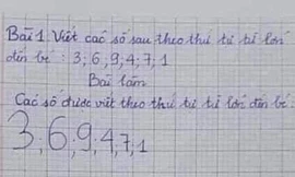 Bài Toán lớp 1 yêu cầu sắp xếp các số từ lớn đến bé, cách giải của học sinh khiến cô giáo "té xỉu"