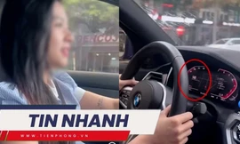 TIN NHANH: Danh tính cô gái lái BMW chạy tốc độ cao 140km/h; Chủ tịch CLB xuống sân đấm gục trọng tài 