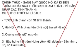 Đăng tin 'sáp nhập còn 31 tỉnh thành', người đàn ông bị xử phạt
