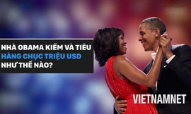 Hành trình trở thành triệu phú đô la của cựu Tổng thống Mỹ Obama