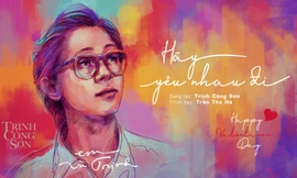 MV "Hãy yêu nhau đi" là món quà valentine của ê kíp "Em và Trịnh"